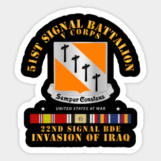 51st Signal Battalion - Invasion of Iraq Sticker